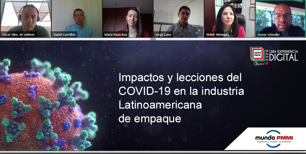 Five experts from the packaging and supply chain world offered a multi-sectoral analysis of COVID-19&rsquo;s impacts on the Latin American industry, in an EXPO PACK webinar attended by 280 professionals from the entire region.