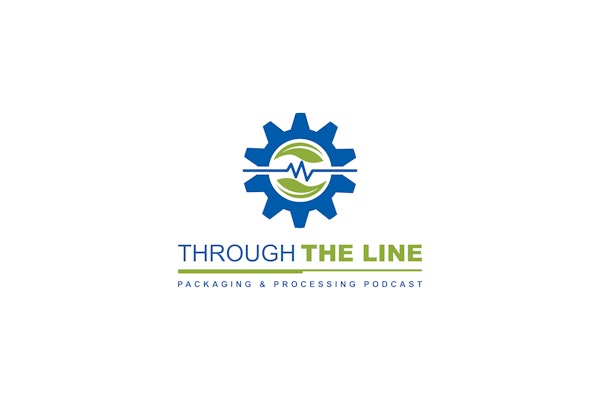 Through the Line: Packaging and Processing Podcast